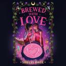 Brewed with Love Audiobook