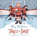 Bea Mullins Takes a Shot Audiobook