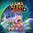 Llama Quest #1: Danger in the Dragons' Den Audiobook
