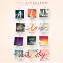 All the Love Under the Vast Sky Audiobook