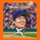 Cover of Who Is Shohei Ohtani?