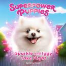 Sparkle and Iggy Take Flight #2 Audiobook