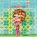 Who Is Carol Burnett? Audiobook