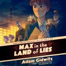 Max in the Land of Lies: A Tale of World War II Audiobook