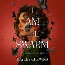 I Am the Swarm Audiobook