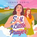 Say a Little Prayer Audiobook