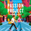 Passion Project: A Novel Audiobook