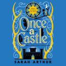 Once a Castle: A Carrick Hall Novel, Book 2 Audiobook