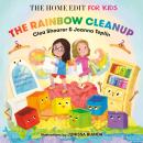 The Rainbow Cleanup: A Magical Organizing Adventure Audiobook
