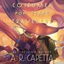 Costumes for Time Travelers Audiobook