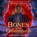 Bones at the Crossroads Audiobook