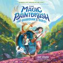 The Magic Paintbrush: The Guardian's Quest Audiobook