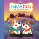 Hocus and Pocus and the Spell for Home Audiobook