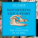 Discovering Life's Story: The Evolution of an Idea Audiobook
