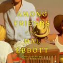 Cover of Among Friends: A Novel