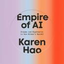 Cover of Empire of AI: Dreams and Nightmares in Sam Altman's OpenAI