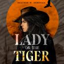 Lady or the Tiger Audiobook