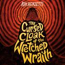 The Cursed Cloak of the Wretched Wraith #3 Audiobook
