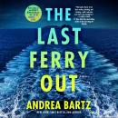 The Last Ferry Out: A Novel Audiobook