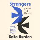 Cover of Strangers: A Memoir of Marriage