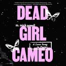 Dead Girl Cameo: A Love Song in Poems Audiobook