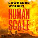Cover of The Human Scale: A Novel