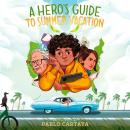 A Hero's Guide to Summer Vacation Audiobook