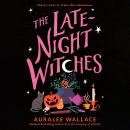 The Late-Night Witches Audiobook