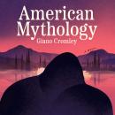American Mythology: A Novel Audiobook