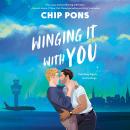 Cover of Winging It with You