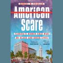 American Scare: Florida's Hidden Cold War on Black and Queer Lives Audiobook