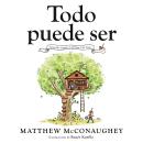 Cover of [Spanish] - Todo puede ser (Just Because Spanish Edition)