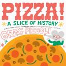 Pizza!: A Slice of History Audiobook