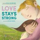 Love Stays Strong Audiobook