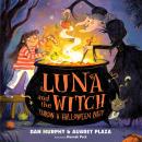 Luna and the Witch Throw a Halloween Party Audiobook