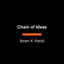 Chain of Ideas: The Origins of Our Authoritarian Age Audiobook