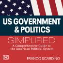 U.S. Government and Politics Simplified Audiobook