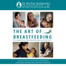 Cover of The Art of Breastfeeding: Completely Revised and Updated 9th Edition