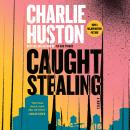 Caught Stealing: A Novel Audiobook