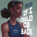 If I Could Go Back Audiobook