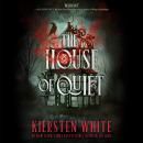 The House of Quiet Audiobook