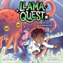 Llama Quest #4: Search for the Sea Monster Audiobook