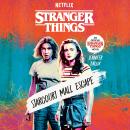 Cover of Stranger Things: Starcourt Mall Escape