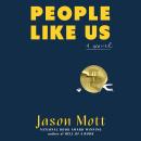 Cover of People Like Us: A Novel