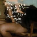 Cover of The White Hot: A Novel