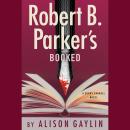 Robert B. Parker's Booked Audiobook