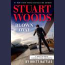 Stuart Woods' Blown Away Audiobook