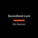 Secondhand Luck Audiobook