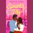 Sparks Fly Audiobook