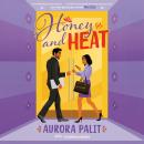 Honey and Heat Audiobook